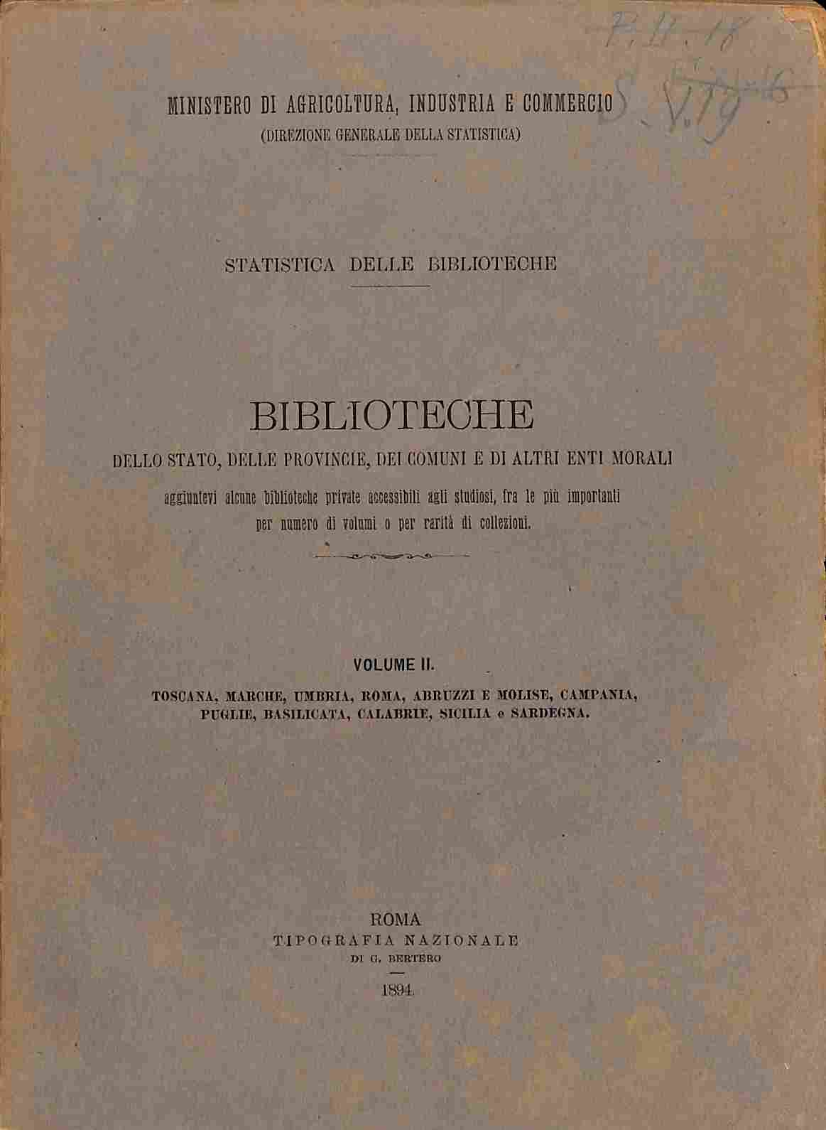 Statistica delle biblioteche. Biblioteche dello Stato, delle province, dei comuni ed altri enti morali. Parte prima: volume secondo